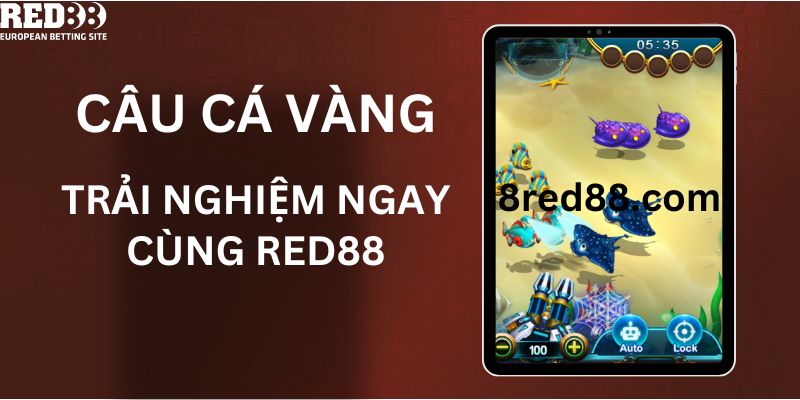 Red88 ra mắt trò chơi bắn cá mới mang tên Câu Cá Vàng