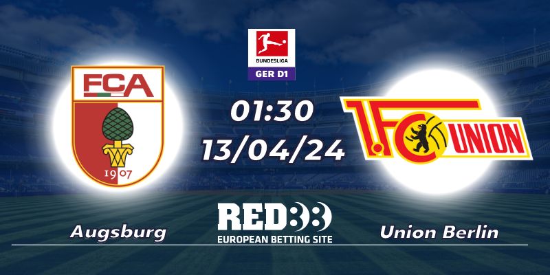 Nhận định Augsburg vs Union Berlin (13/04/2024 - 01:30)